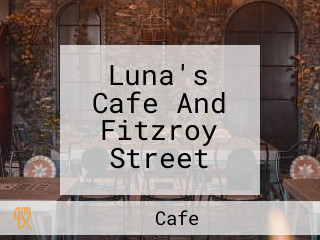 Luna's Cafe And Fitzroy Street