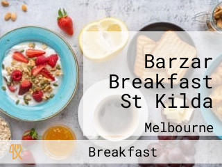 Barzar Breakfast St Kilda