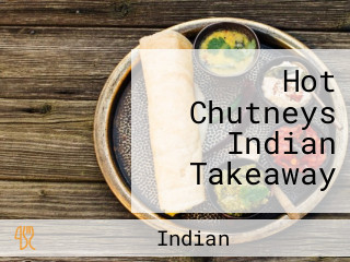 Hot Chutneys Indian Takeaway