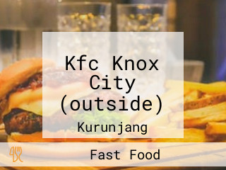 Kfc Knox City (outside)