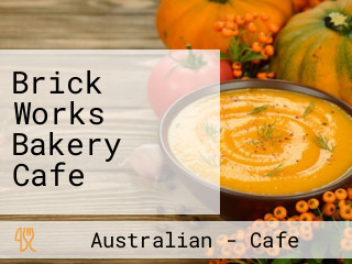 Brick Works Bakery Cafe