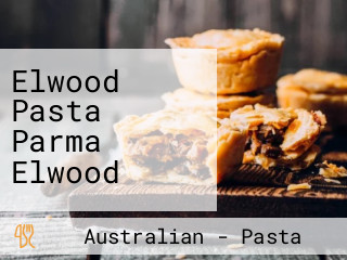 Elwood Pasta Parma Elwood