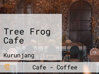 Tree Frog Cafe