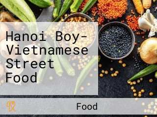 Hanoi Boy- Vietnamese Street Food