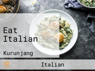 Eat Italian