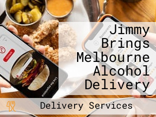 Jimmy Brings Melbourne Alcohol Delivery