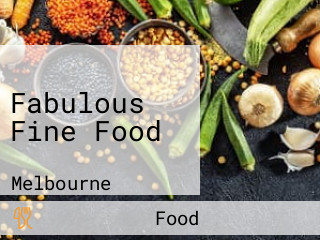 Fabulous Fine Food