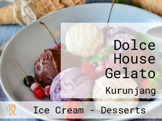 Dolce House Gelato