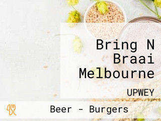 Bring N Braai Melbourne