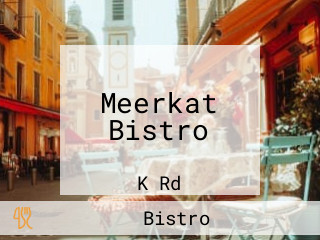 Meerkat Bistro