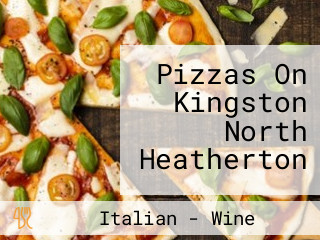 Pizzas On Kingston North Heatherton