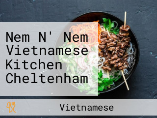 Nem N' Nem Vietnamese Kitchen Cheltenham