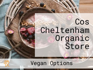 Cos Cheltenham Organic Store