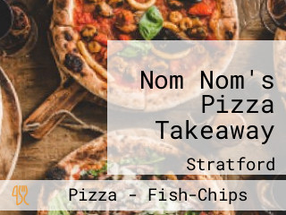 Nom Nom's Pizza Takeaway