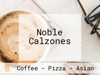 Noble Calzones