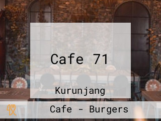 Cafe 71