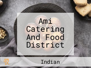 Ami Catering And Food District