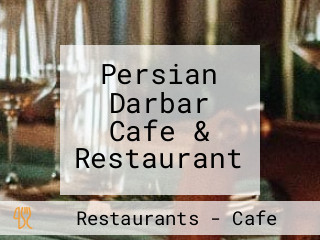 Persian Darbar Cafe & Restaurant