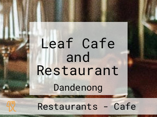 Leaf Cafe and Restaurant