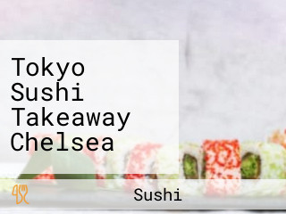 Tokyo Sushi Takeaway Chelsea