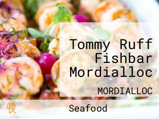 Tommy Ruff Fishbar Mordialloc