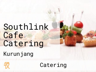 Southlink Cafe Catering