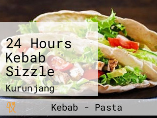 24 Hours Kebab Sizzle