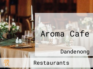 Aroma Cafe