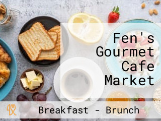 Fen's Gourmet Cafe Market