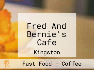 Fred And Bernie's Cafe