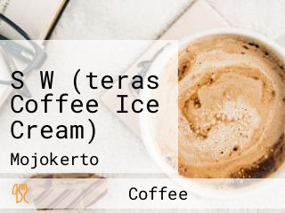 S W (teras Coffee Ice Cream)