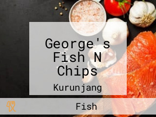 George's Fish N Chips