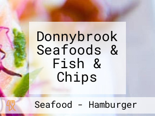 Donnybrook Seafoods & Fish & Chips