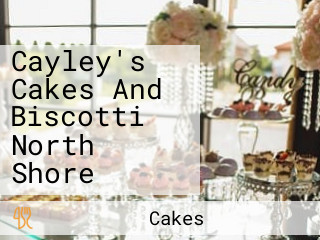 Cayley's Cakes And Biscotti North Shore