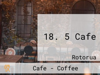 18. 5 Cafe