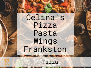 Celina's Pizza Pasta Wings Frankston