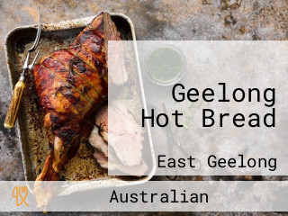 Geelong Hot Bread