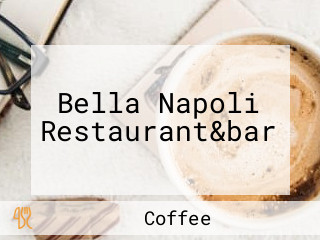 Bella Napoli Restaurant&bar