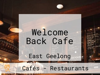 Welcome Back Cafe