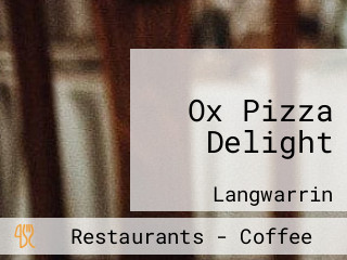 Ox Pizza Delight