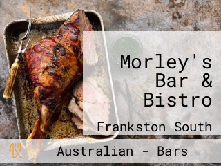 Morley's Bar & Bistro