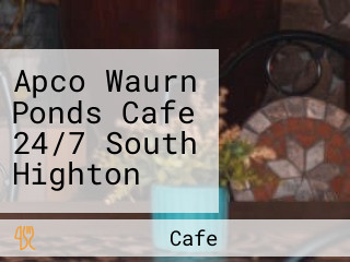 Apco Waurn Ponds Cafe 24/7 South Highton