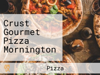 Crust Gourmet Pizza Mornington