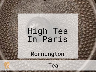 High Tea In Paris