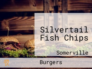 Silvertail Fish Chips