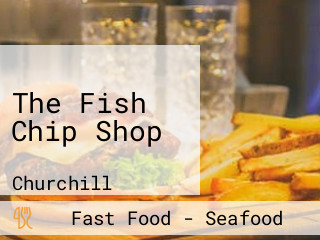 The Fish Chip Shop