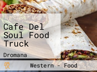 Cafe Del Soul Food Truck