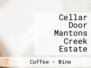 Cellar Door Mantons Creek Estate