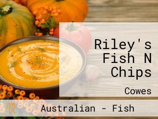 Riley's Fish N Chips