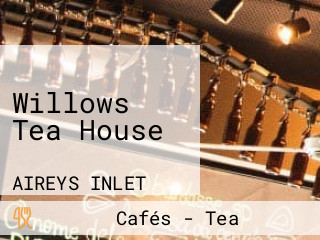 Willows Tea House